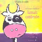 Couverture du livre « JAMAIS CONTENTE » de Caroline Massot et Veronique Pecate aux éditions Glenat