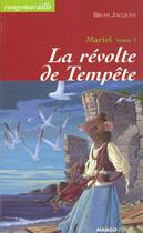 Couverture du livre « Rougemuraille - Mariel Tome 1 : la révolte de tempête » de Brian Jacques aux éditions Mango