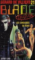 Couverture du livre « Blade collector Tome 21 ; les consacrés de Kano » de Lord-J aux éditions Vauvenargues