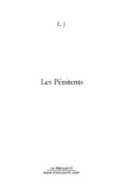 Couverture du livre « Les penitents » de Laurent Jutier aux éditions Editions Le Manuscrit