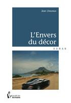 Couverture du livre « L'envers du décor » de Jean Lheureux aux éditions Societe Des Ecrivains