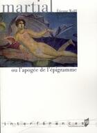 Couverture du livre « Martial ou l'apogée de l'épigramme » de Etienne Wolff aux éditions Pu De Rennes
