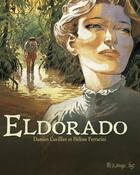 Couverture du livre « Eldorado » de Damien Cuvillier et Helene Ferrarini aux éditions Editions Futuropolis