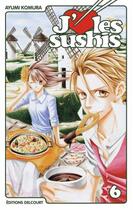 Couverture du livre « J'aime les sushis Tome 6 » de Ayumi Komura aux éditions Delcourt