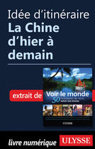 Couverture du livre « Idée d'itinéraire - La Chine d'hier à demain » de  aux éditions Epagine