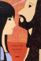 Couverture du livre « L'odeur des souvenirs » de Alexandre De Mote aux éditions Alter Comics