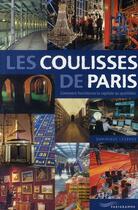 Couverture du livre « Les coulisses de Paris » de Dominique Lesbros aux éditions Parigramme