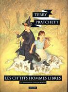 Couverture du livre « Les Ch'tits hommes libres ; un roman du Disque-Monde » de Terry Pratchett aux éditions L'atalante