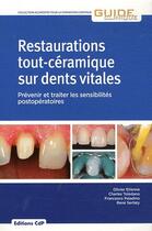 Couverture du livre « Restauration tout céramique sur dent vitale » de Etienne Toledan aux éditions Cahiers De Protheses