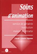 Couverture du livre « Soins d'animation/service de geriatrie - institution - /maison de retraite » de Ngunuu aux éditions Estem