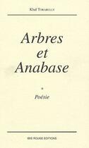 Couverture du livre « Arbres et anabase » de Khal Torabully aux éditions Ibis Rouge