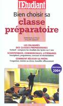 Couverture du livre « Bien choisir sa classe preparatoire (édition 2004) » de Emmanuelle Pauly aux éditions L'etudiant