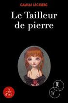 Couverture du livre « Le tailleur de pierre » de Camilla Lackberg aux éditions A Vue D'oeil