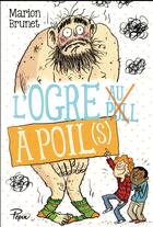 Couverture du livre « L'ogre à poil(s) » de Marion Brunet aux éditions Sarbacane