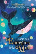 Couverture du livre « L'oracle des énergies de la mer » de Celia Melesville et Julie De Terssac aux éditions Contre-dires