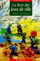 Couverture du livre « Le livre des jeux de roles » de Guiserix D aux éditions Bornemann