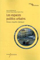 Couverture du livre « Les espaces publics urbains » de France Guerin-Pace et Antoine Fleury aux éditions Pu Francois Rabelais
