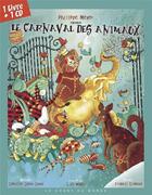 Couverture du livre « Le carnaval des animaux » de Lea Weber et Camille Saint-Saens et Francis Blanche aux éditions Chant Du Monde
