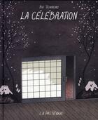 Couverture du livre « La célébration » de Rui Tenreiro aux éditions La Pasteque