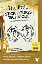 Couverture du livre « The little stick figures technique » de Lucie Bernier et Robert Lenghan aux éditions Atma International