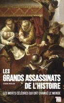 Couverture du livre « Les grands assassinats de l'histoire » de Parissien Stevens aux éditions Pixl