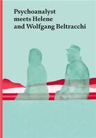 Couverture du livre « Psychoanalyst meets Helene and Wolfgang Beltracchi » de Jeannette Fischer aux éditions Scheidegger