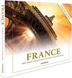 Couverture du livre « France. the most beautiful places to discover - anglais » de  aux éditions Expressmap