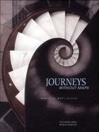 Couverture du livre « Journeys without maps ; works of maps design » de Maria Hartati et Tan Hock Beng aux éditions Pageonepub