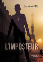 Couverture du livre « L'imposteur » de Dominique Riou aux éditions Baudelaire