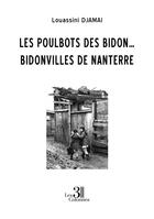 Couverture du livre « Les poulbots des bidon... bidonvilles de Nanterre » de Louassini Djamai aux éditions Les Trois Colonnes