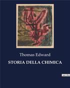 Couverture du livre « STORIA DELLA CHIMICA » de Edward Thomas aux éditions Culturea