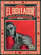 Couverture du livre « El boxeador » de Ruben Del Rincon et Carot Manolo aux éditions Editions Du Long Bec