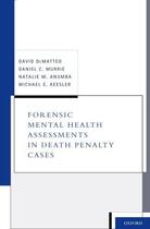 Couverture du livre « Forensic Mental Health Assessments in Death Penalty Cases » de Keesler Michael E aux éditions Oxford University Press Usa