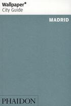 Couverture du livre « Madrid wcg update » de Wallpaper aux éditions Phaidon Press