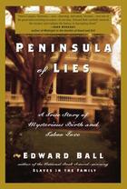 Couverture du livre « Peninsula of Lies » de Ball Edward aux éditions Simon & Schuster