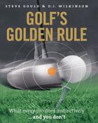 Couverture du livre « Golf's Golden Rule » de Wilkinson D J aux éditions Elliott And Thompson Digital