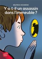 Couverture du livre « Y a-t-il un assassin dans l'immeuble ? » de Beatrice Nicodeme aux éditions Le Livre De Poche Jeunesse