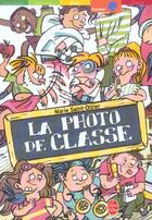 Couverture du livre « LA PHOTO DE CLASSE » de Saint-Dizier-M aux éditions Le Livre De Poche Jeunesse