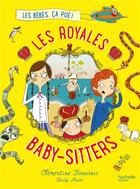 Couverture du livre « Les royales baby-sitters T.1 ; les bébés, ça pue ! » de Clementine Beauvais et Becka Moor aux éditions Hachette Romans