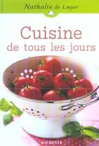 Couverture du livre « Cuisine De Tous Les Jours » de Nathalie De Loeper aux éditions Hachette Pratique