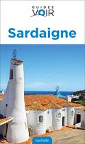 Couverture du livre « Guides voir ; Sardaigne » de  aux éditions Hachette Tourisme