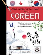 Couverture du livre « Petit cahier d'écriture Coréen » de  aux éditions Larousse