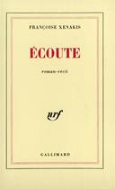 Couverture du livre « Ecoute » de Francoise Xenakis aux éditions Gallimard