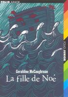 Couverture du livre « La fille de noe » de Mccaughrean G. aux éditions Gallimard-jeunesse