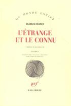 Couverture du livre « L'étrange et le connu » de Seamus Heaney aux éditions Gallimard