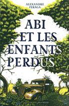 Couverture du livre « Abi et les enfants perdus » de Alexandre Feraga aux éditions Flammarion Jeunesse