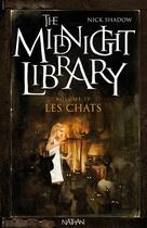 Couverture du livre « The midnight library t.4 ; les chats » de Nick Shadow aux éditions Nathan