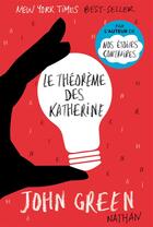 Couverture du livre « Le théorème des Katherine » de John Green aux éditions Nathan