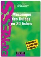 Couverture du livre « Mécanique des fluides en 20 fiches » de Richard Mauduit et Eric Wenner et Pascal Bigot aux éditions Dunod