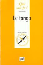 Couverture du livre « Le tango qsj 3100 » de Hess R aux éditions Que Sais-je ?